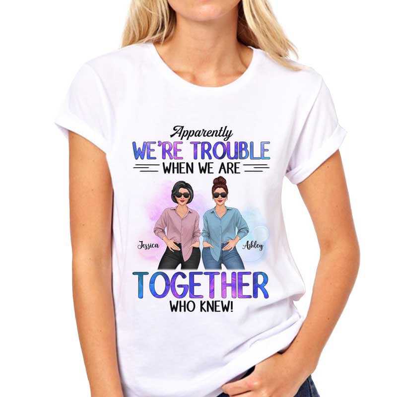 We‘Re Trouble Posing Girls Personalized Shirt