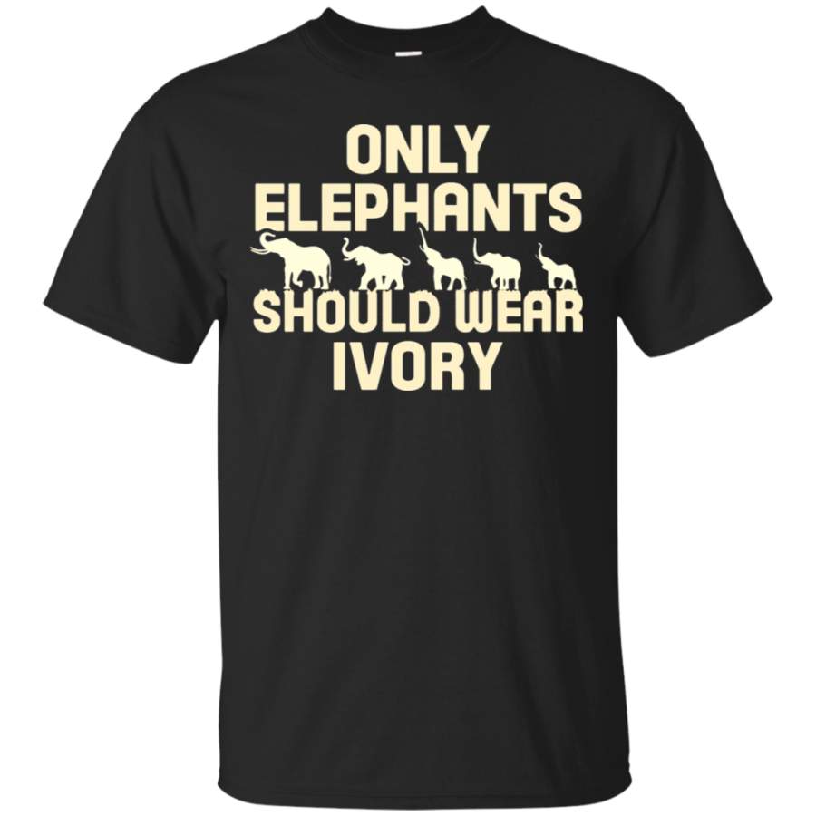 AGR Only Elephants Should Wear Ivory Wild Life T-Shirt