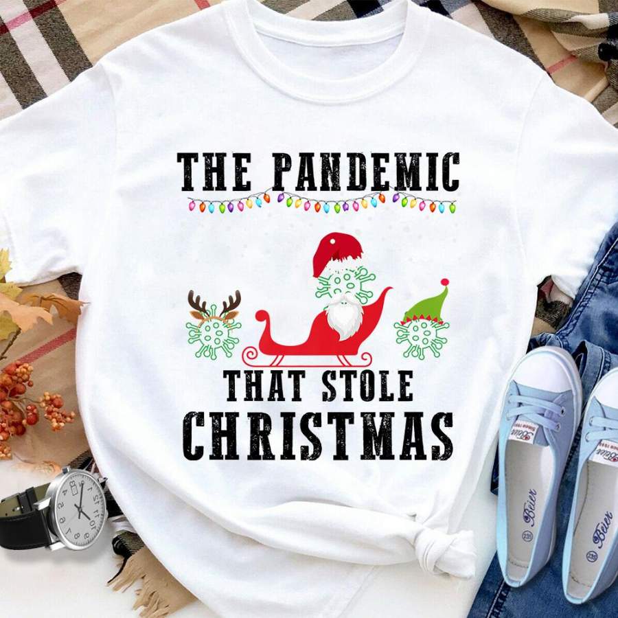 The pandemic that stole christmas 2020 tacky ugly sweater white cotton t shirt for men and women S-6XL