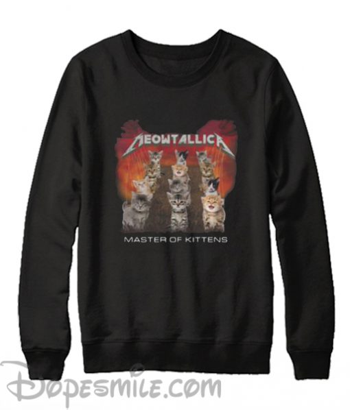 Meowtallica Master of Kittens Sweatshirt