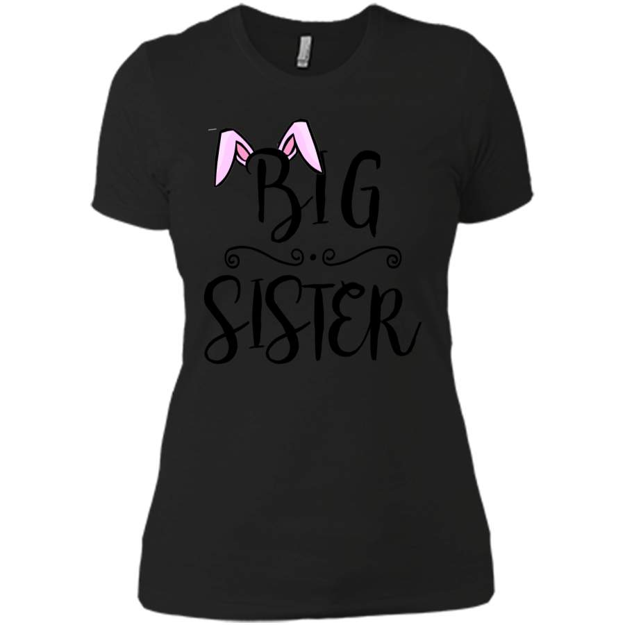 BIG SISTER FINALLY EASTER BUNNY T-SHIRT BABY ANNOUNCEMENT Next Level Ladies Boyfriend Tee