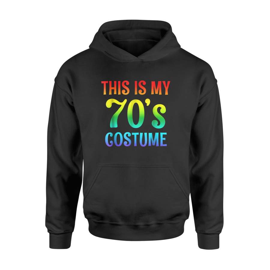 Halloween and birthday 70s Costume T Shirt for Halloween or 1970s birthday party – Standard Hoodie