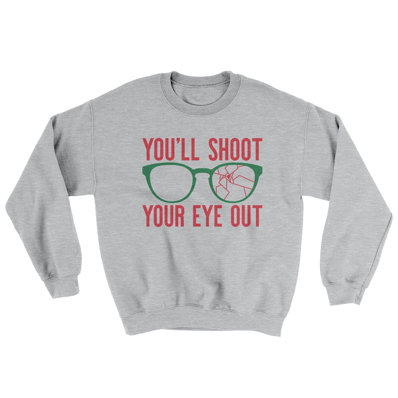 You’Ll Shoot Your Eye Out Men/Unisex Ugly Sweater