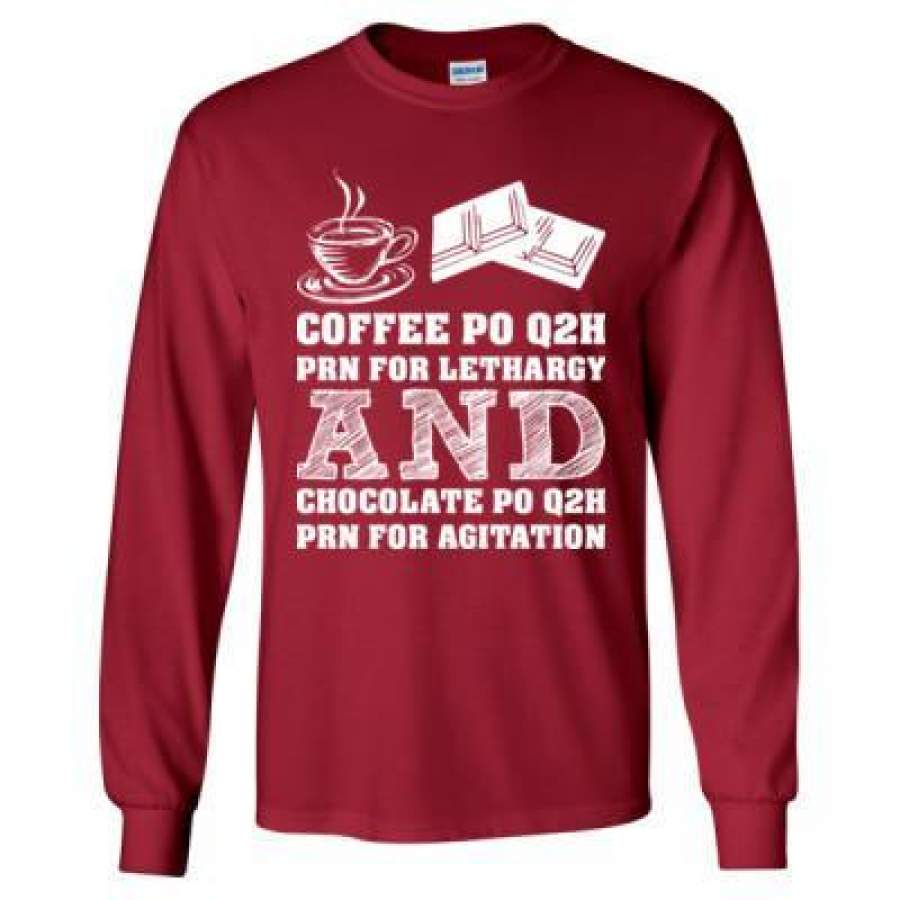 AGR Coffee PO Q2H PRN For Lethargy And Chocolate PO Q2H PRN For Agitation – Long Sleeve T-Shirt