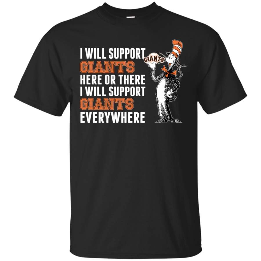 I Will Support Everywhere San Francisco Giants T Shirts