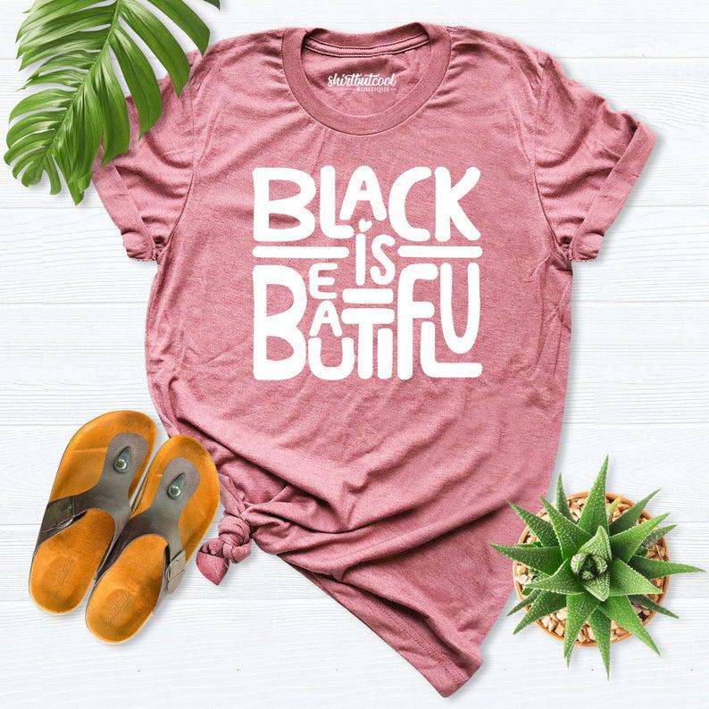 Black Is Beautiful Shirt, Black History Shirt, Black Lives Matter Shirt, All Lives Matter Shirt, Black And Beautiful Shirt, Blm Shirt