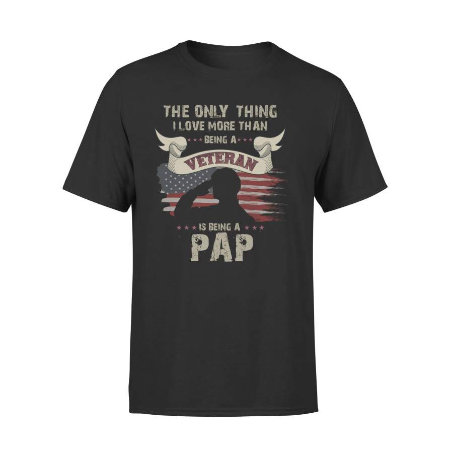 YOLOstuff The only thing I love more than being a Veteran PAP Independence Day Gifts T-shirt