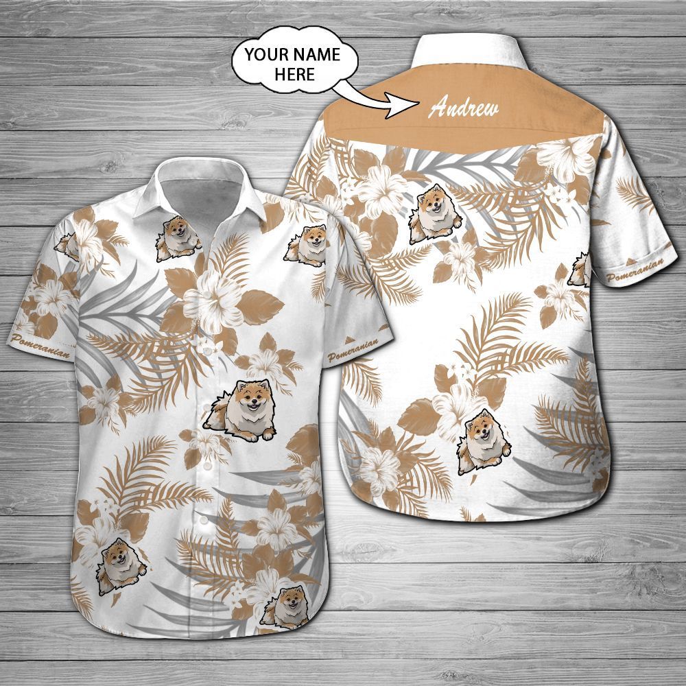 Pomeranian Custom Name Hawaii Shirt 201 Ha74970