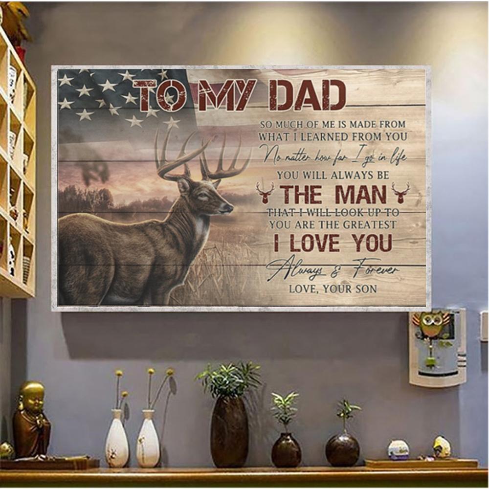 To My Dad Deer So Much Of Me Is Made From What I Learned From You Landscape Poster & Canvas Gift For Father Home Decor Wall Art Visual Art