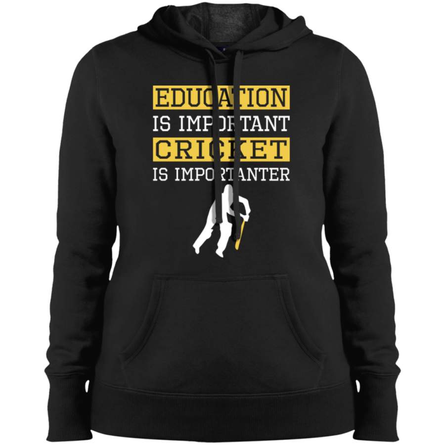 AGR Education Is Important Cricket is Importanter Sports Gift Ladies’ Pullover Hooded Sweatshirt