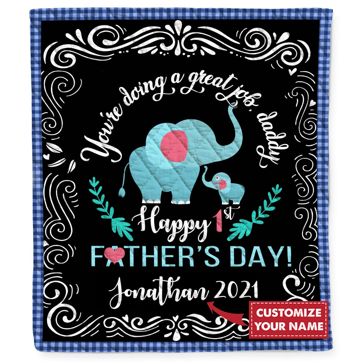 Personalized Custom First Father’S Day 2021 Elephant Quilt Blanket