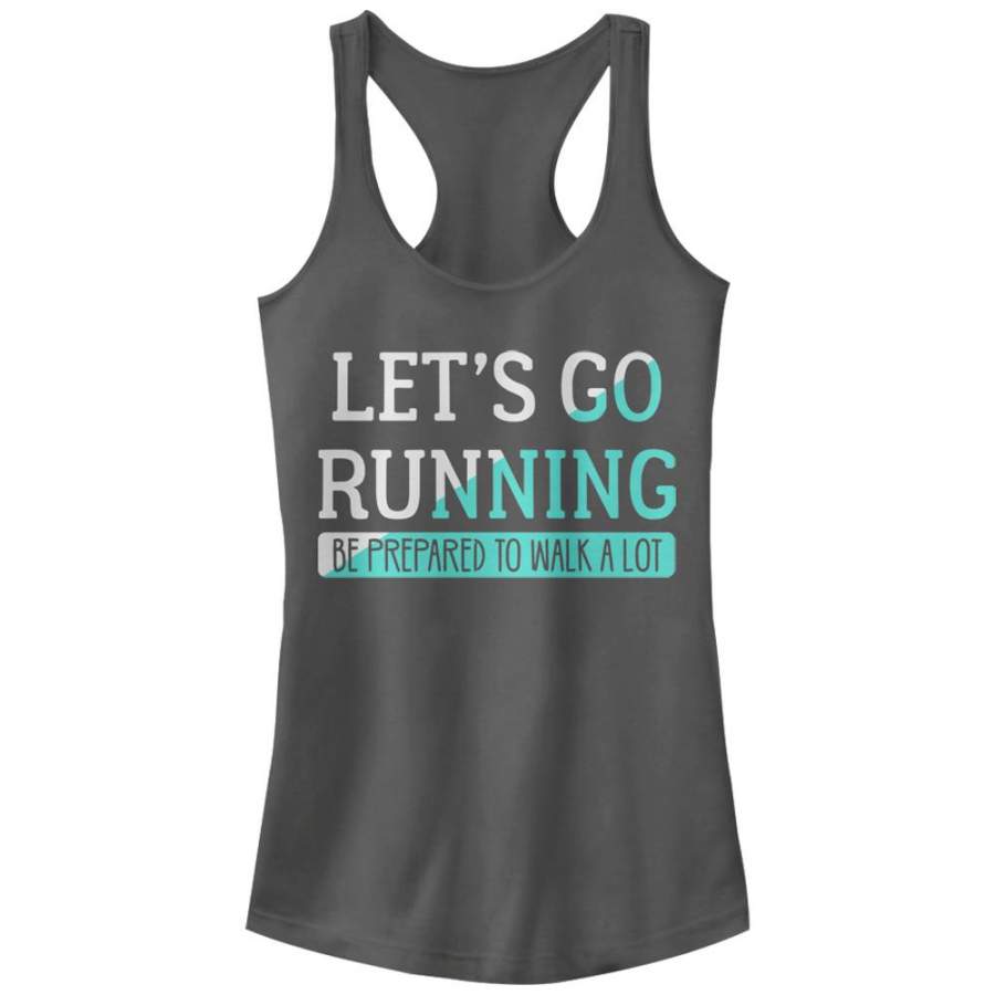 CHIN UP Junior’s Be Prepared to Walk a Lot  Racerback Tank Charcoal