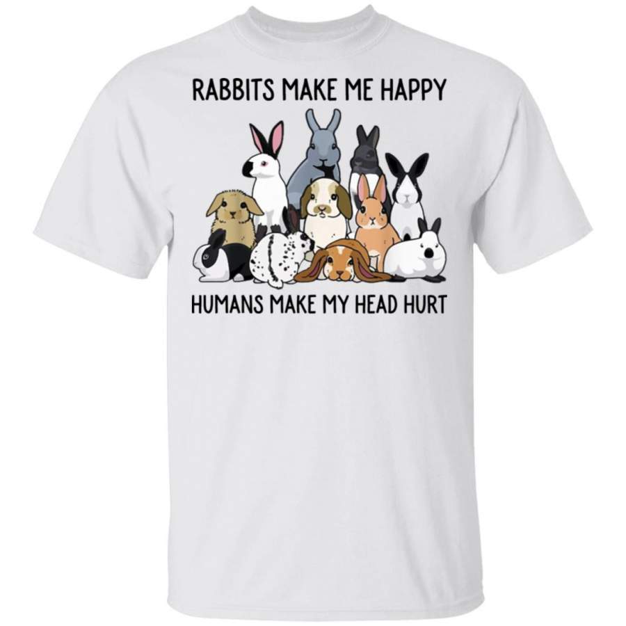 Rabbits Make Me Happy Humans Make My Head Hurt shirts