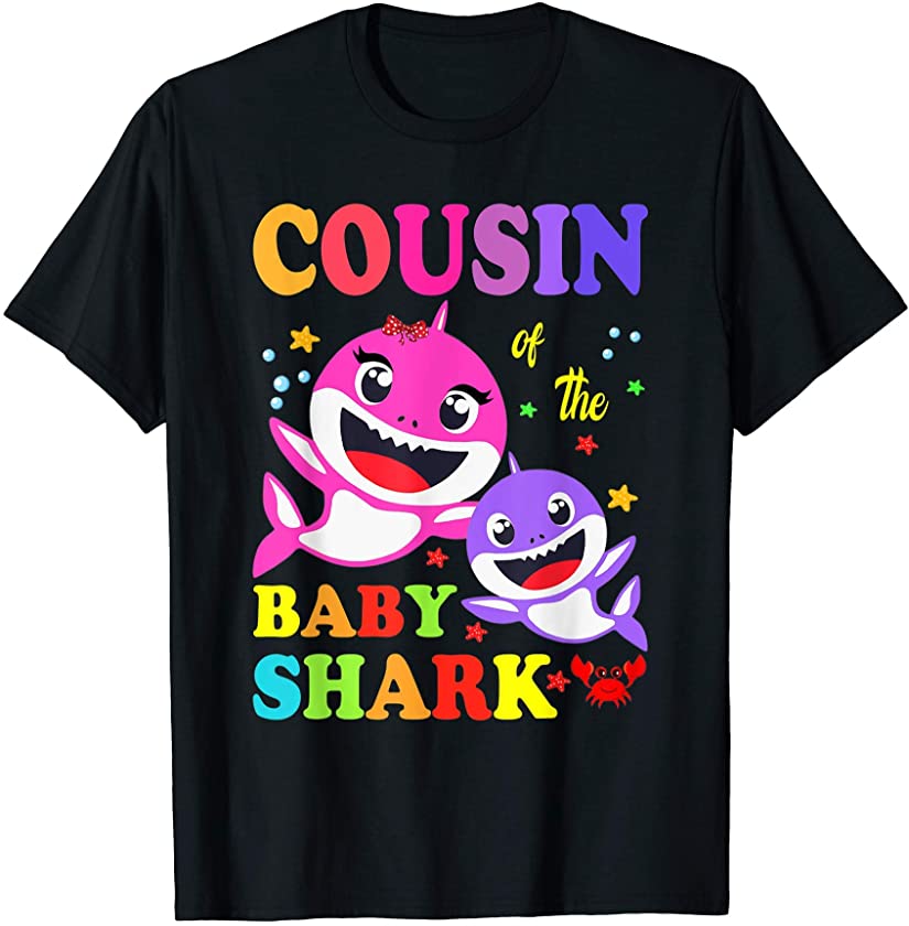 Cousin Of The Baby Shark Birthday Cousin Shark T-Shirt