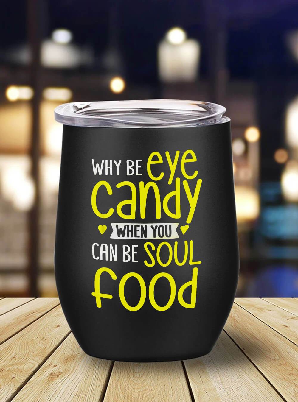 African Tumbler Why Be Eye Candy Soul Food Girls Melanin Christmas Gift Stainless Steel Wine Tumbler Mug Black History Month Gift Ideas BPS9611