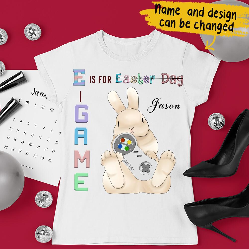 E Is For E-Gaming Easter Day Cute Bunny Rabbit Custom Design & Name Personalized T-shirt Easter Gift For Gamers