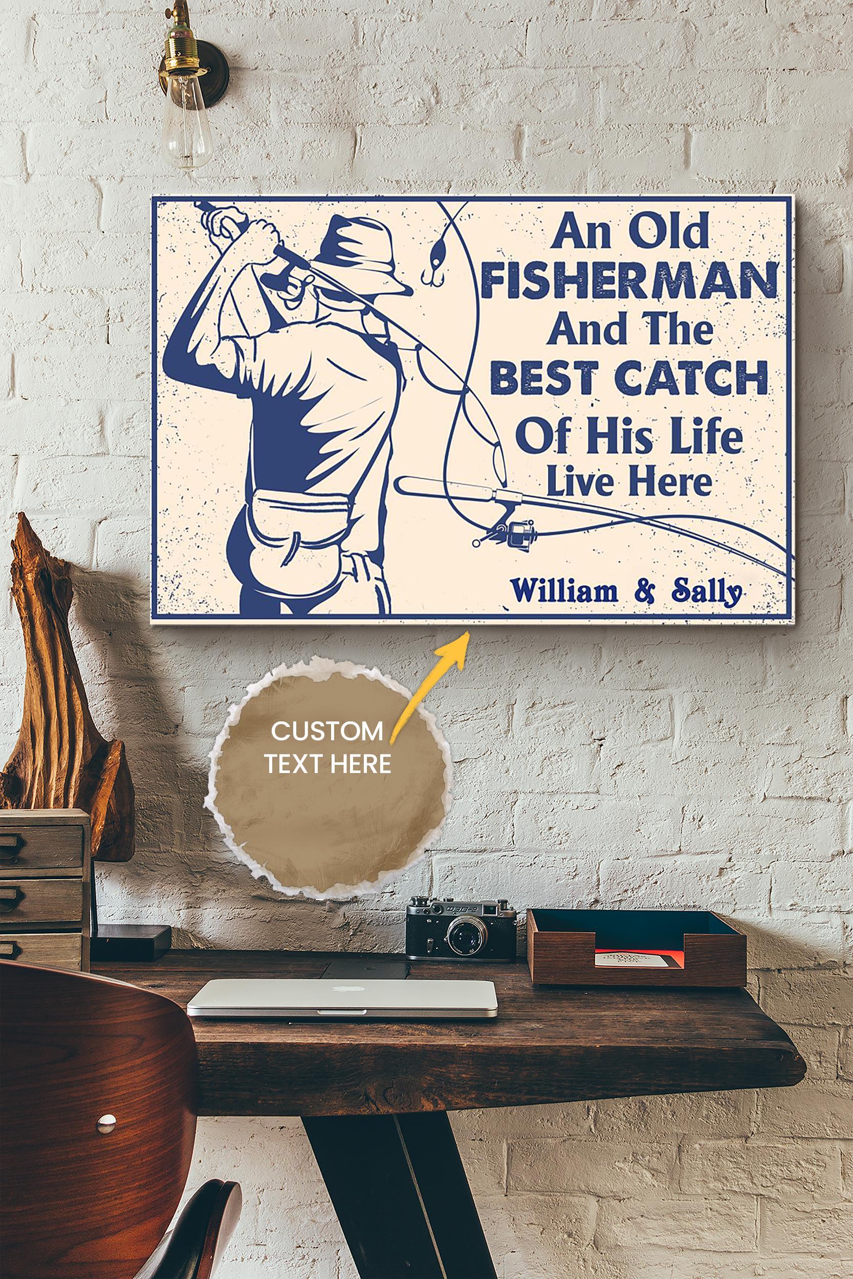 An Old Fisherman And The Best Catch Personalized Poster – Home Decor Wall Art – Gift For Fisherman Farmhouse Decor Wrapped Canvas