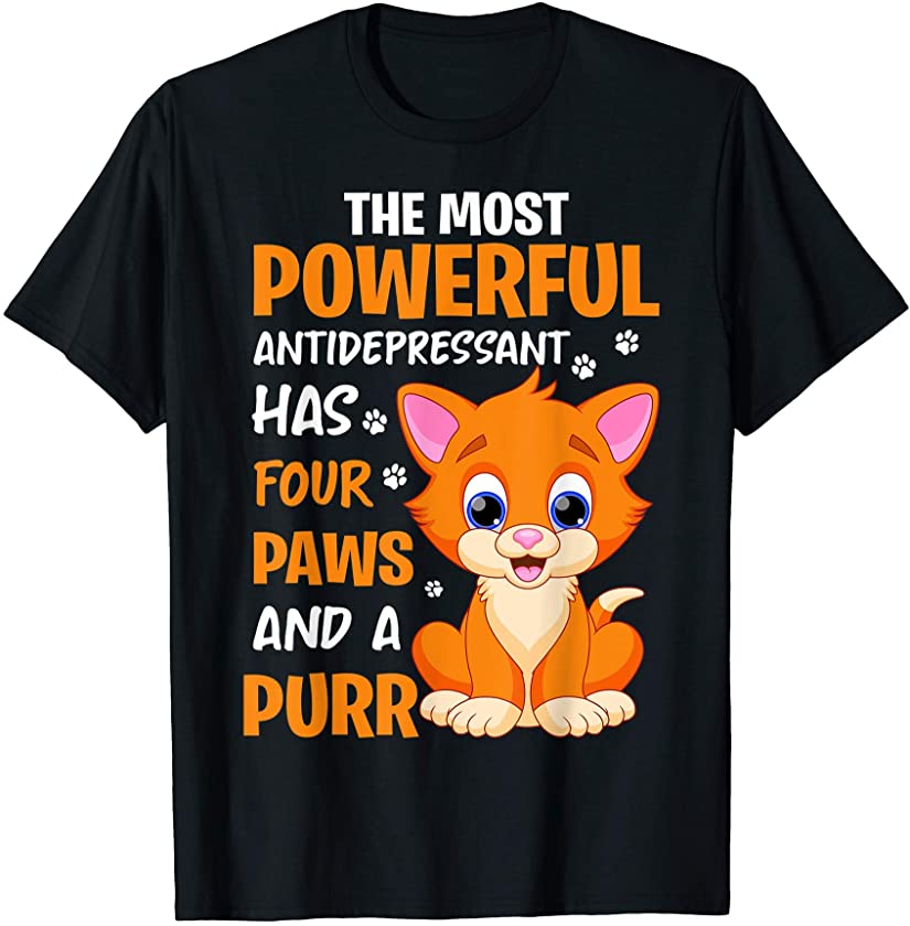 Powerful Antidepressant Cute Cat Funny Animal Kitty Cats T-Shirt