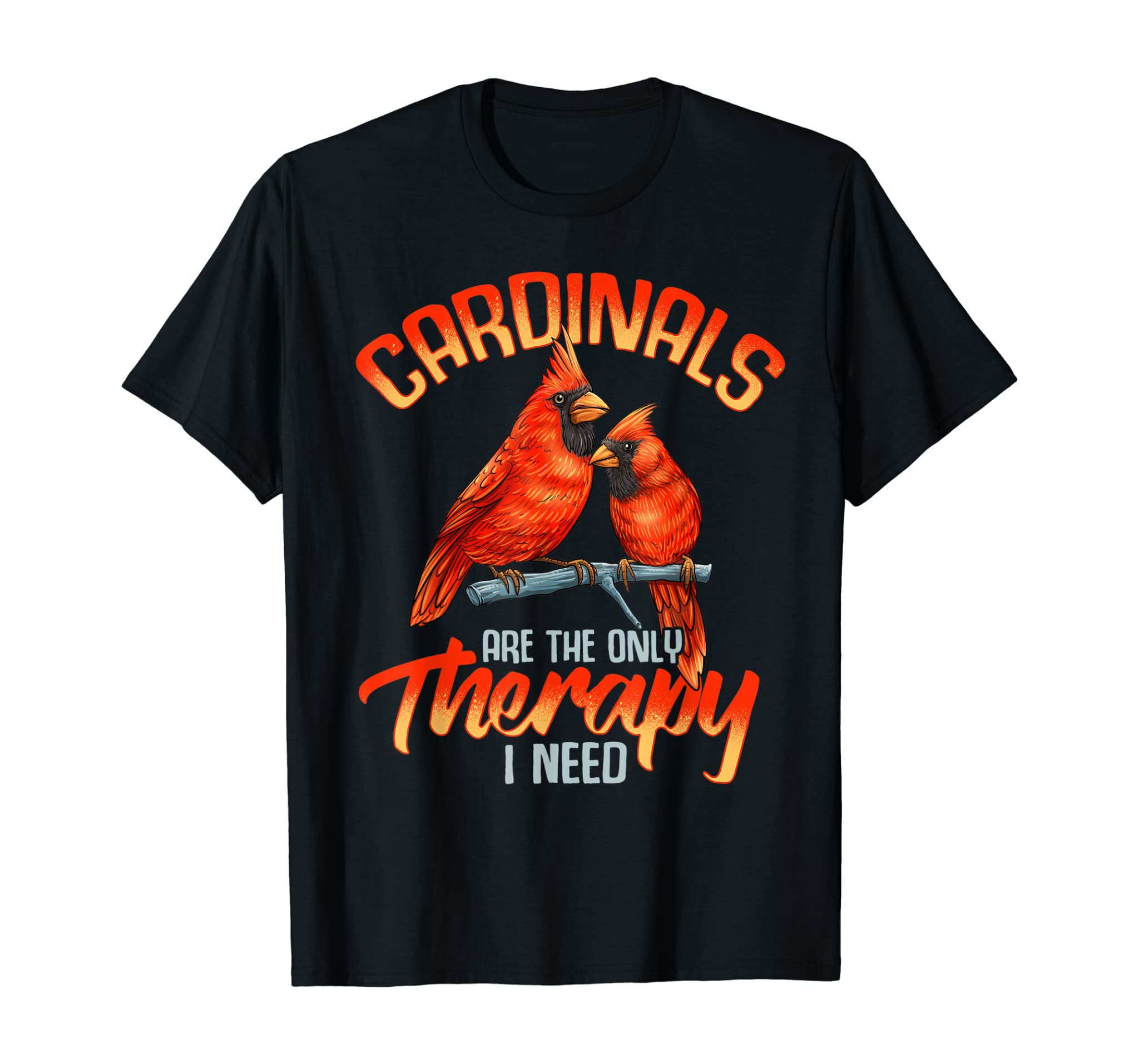 Red Cardinal Bird Shirt Cardinals Only Therapy I Need