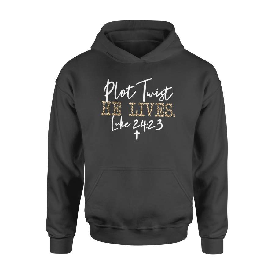 Plot Twist He Lives Jesus Is Alive Luke 24 Easter leopard – Standard Hoodie