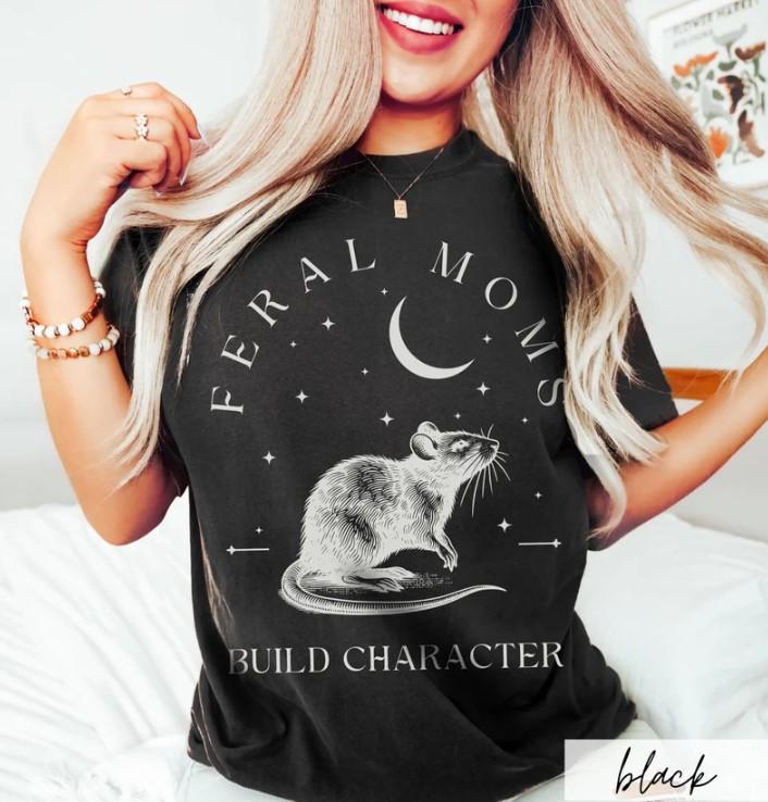 Feral Moms Build Character Shirt, Rat Lover Gift Idea for Feral Mom, Racoons Howling at the Moon Shirt, In My Feral Era Racoons Shirt Casual Fabric