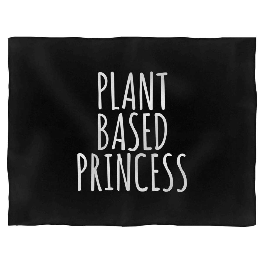 Plant Based Princess Slogan Veganism Vegetarian Vegan Plant Eater Animal Rights Activist Tumblr Blanket