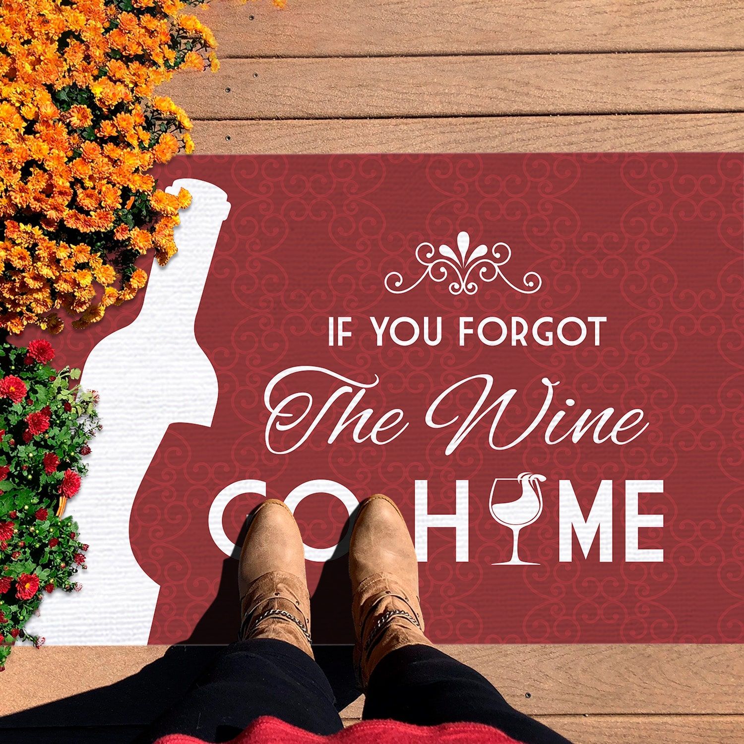 If You Forgot The Wine Go Home Humorous Funny Outdoor Decorative Doormat – Funny Welcome Rug Evg43922