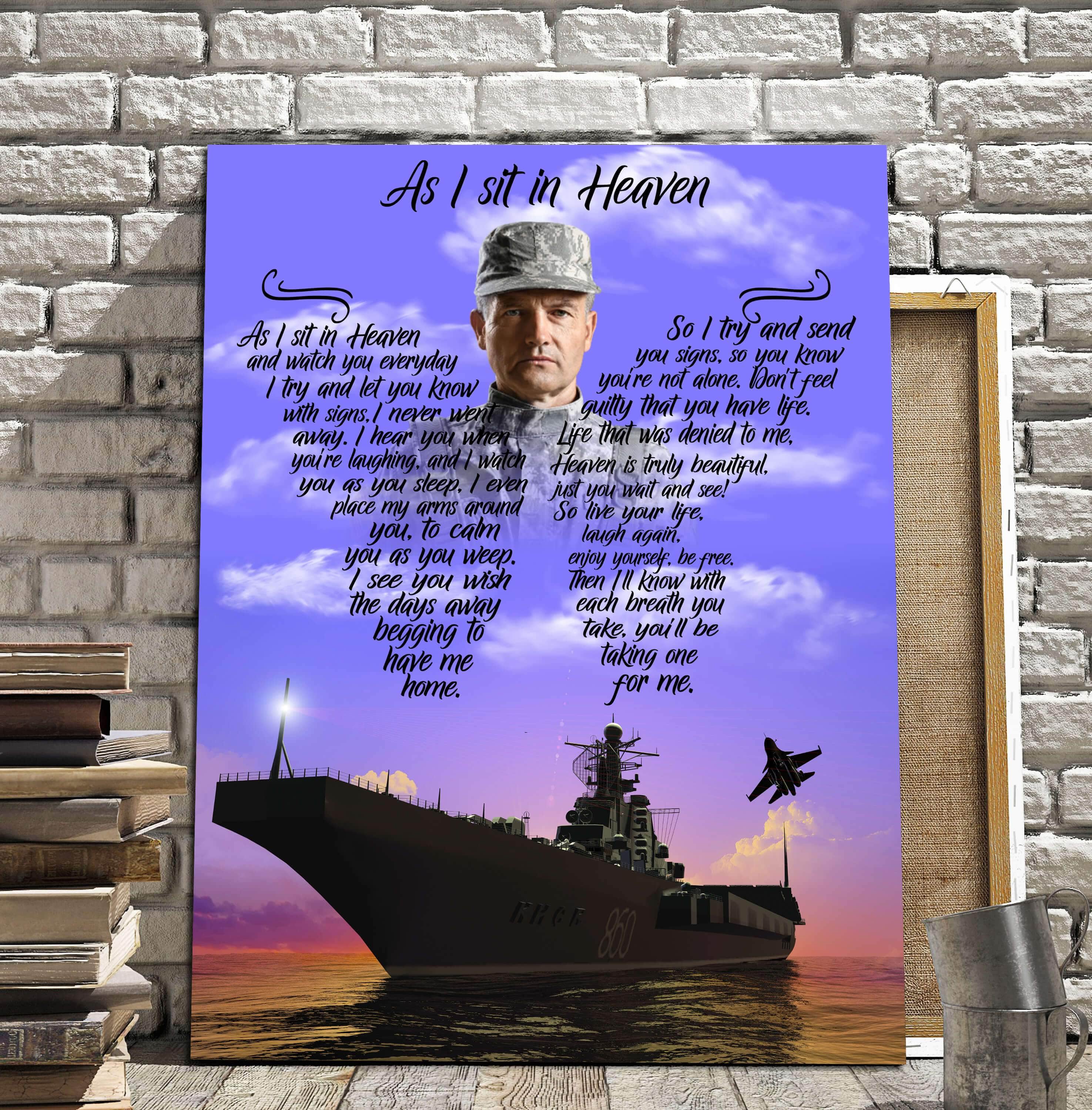 As I Sit In Heaven Navy Ship, Personalized Photo Memorial Poster Canvas, Gift For Family Gift for Remembrance Home Decor Wall Art Visual Art