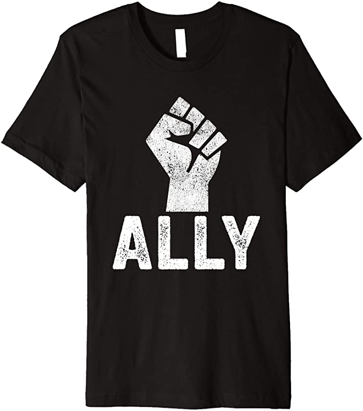 Black Lives Matter Ally Fist BLM Support Premium T-Shirt