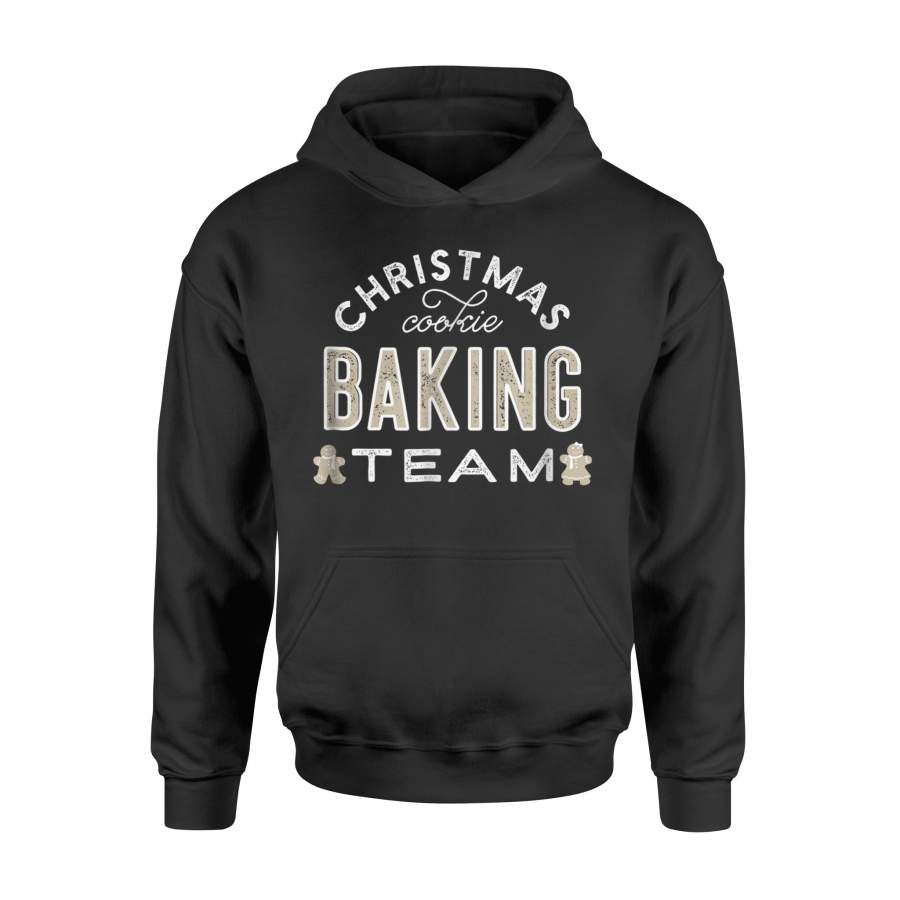 Christmas Cookie Baking Team   For Holiday Cookie Bakes   Hoodie