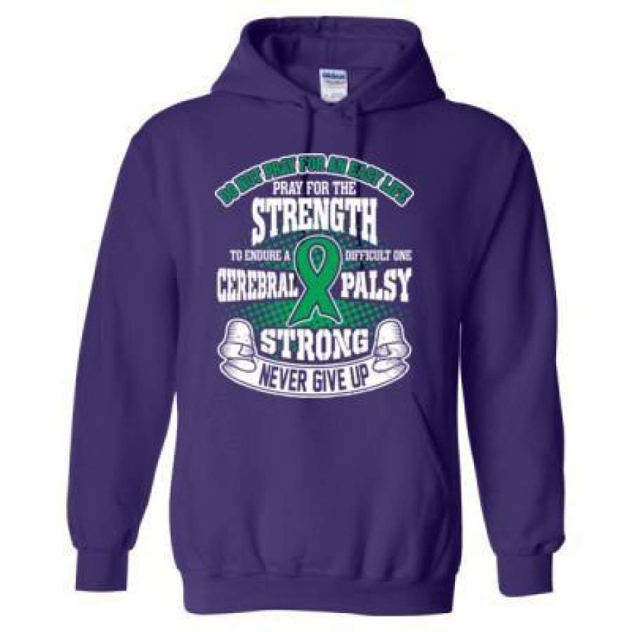 AGR Do Not Pray For Easy Life Pray For The Strength To Endure Difficult One Cerebral Palsy Strong – Heavy Blend™ Hooded Sweatshirt