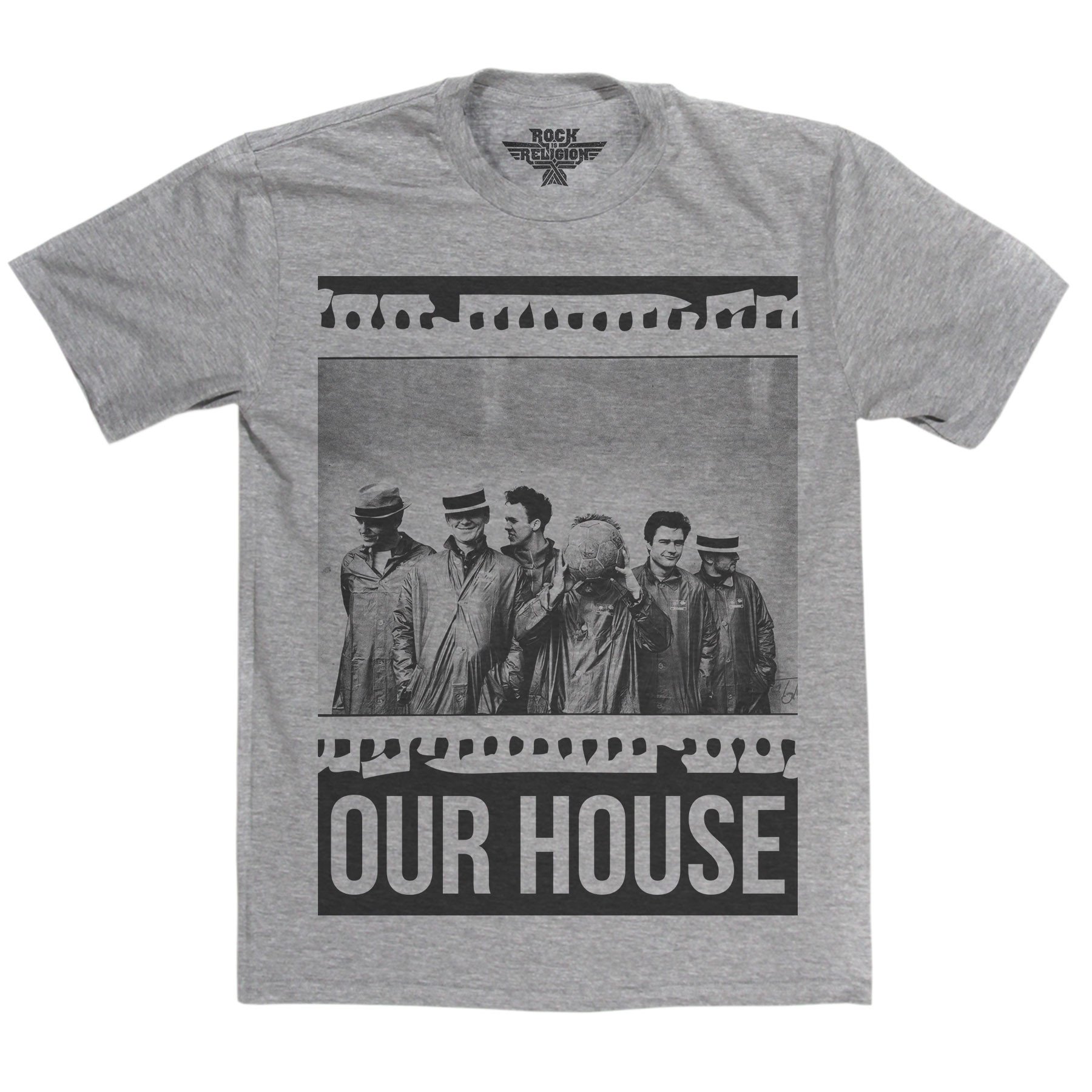 Rock is Religion Madness Our House T Shirt