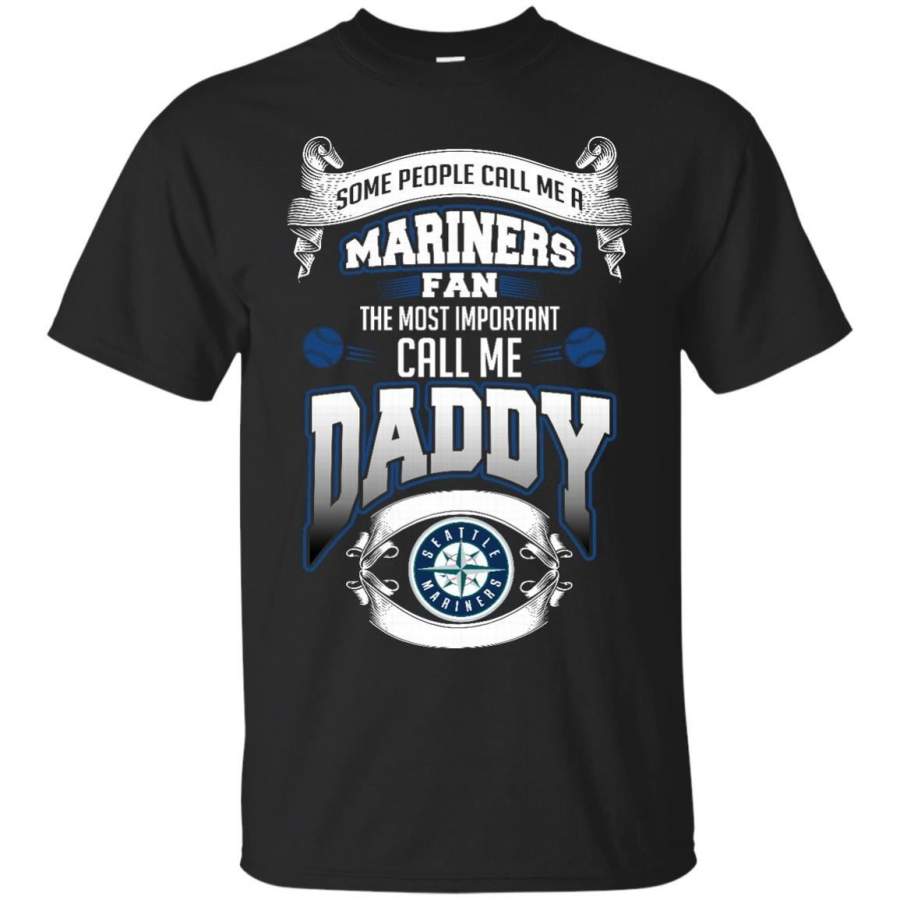 AGR Father s Day Seattle Mariners Shirts Call Me Mariners Fan Call Me Daddy T shirts Hoodies Sweatshirts