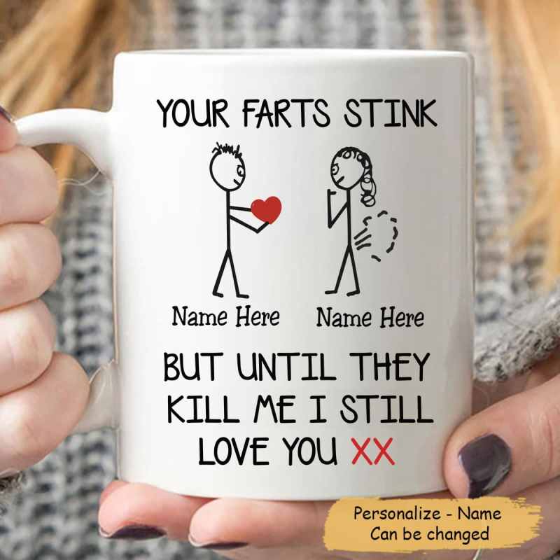 Your Farts Stink Personalized Custom Name Mug Gift For Her