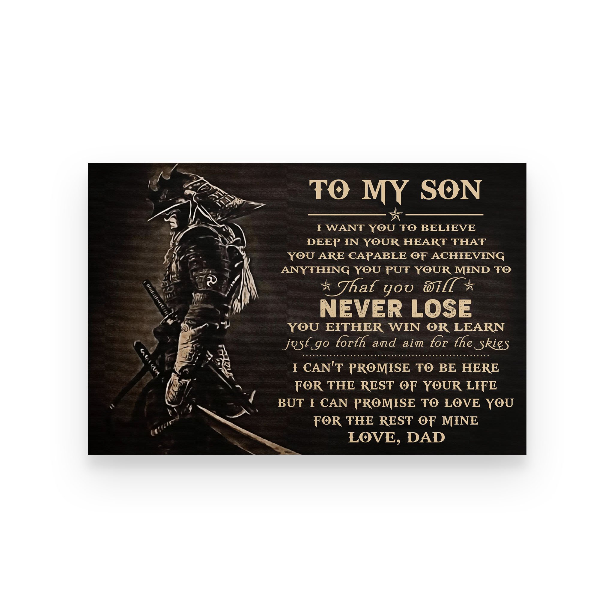 Poster samurai dad for son i want you to believe deep in your heart that