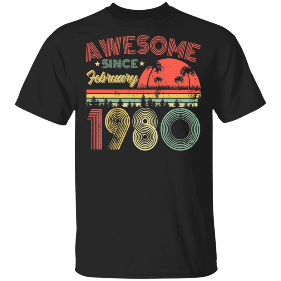 Vintage Awesome Since February 1980 40th Birthday 40 Years Old Birthday Squad Men Women Gifts T-Shirt