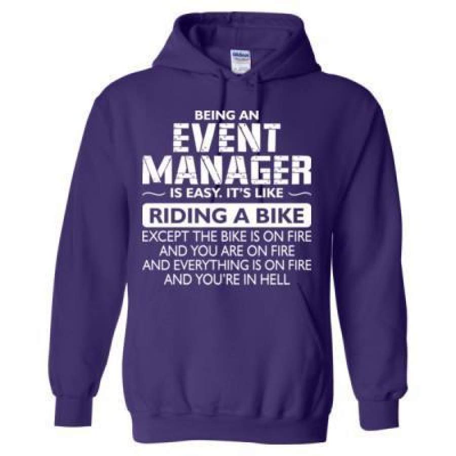 AGR Being An Event Manager Is Easy Its Like Riding A Bike Except The Bike Is On Fire – Heavy Blend™ Hooded Sweatshirt