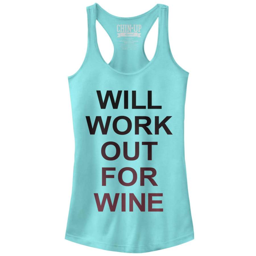 CHIN UP Junior’s Work Out For Wine  Racerback Tank