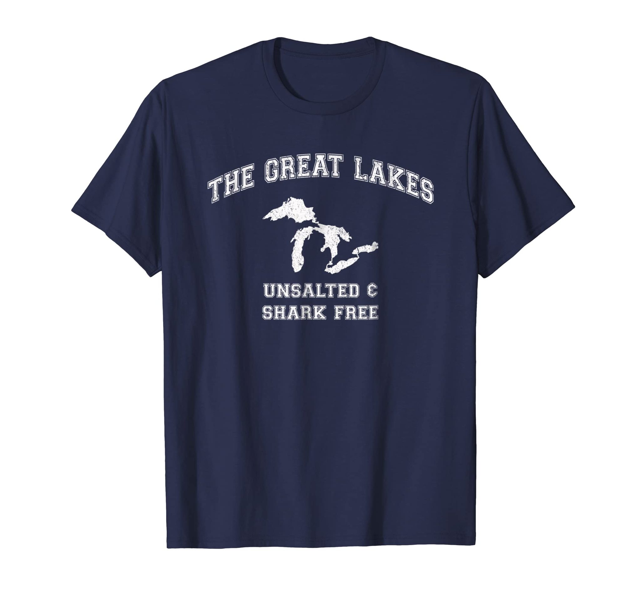 The Great Lakes Unsalted And Shark Free T-Shirt,Hoodie