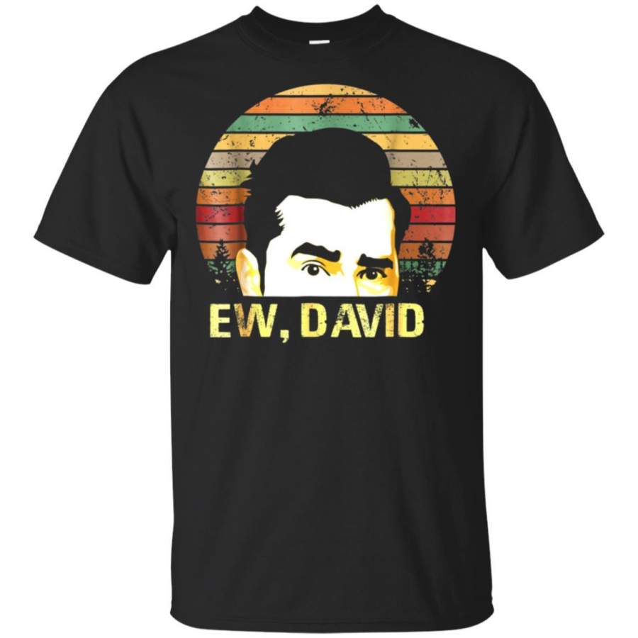 Ew, David Rose Funny Retro Vintage T-Shirt