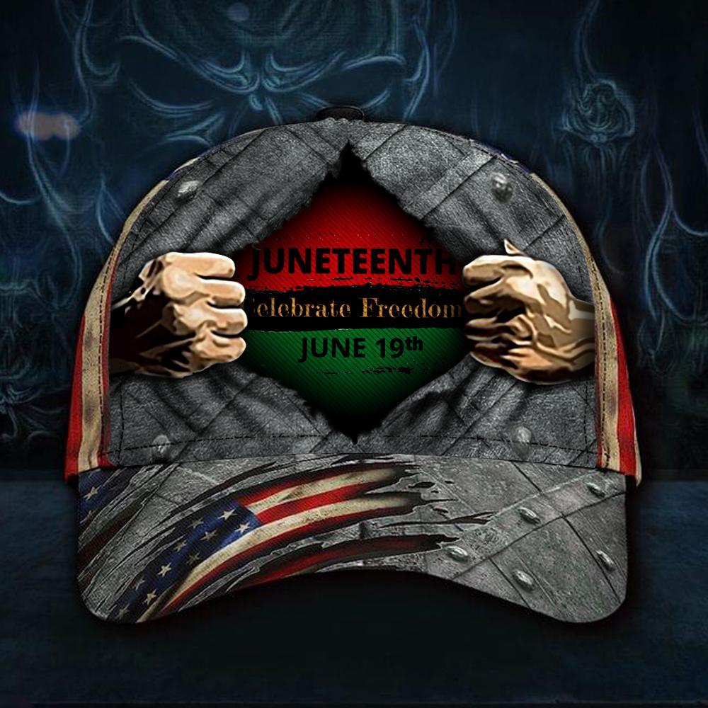 Juneteenth Hat Celebrate Freedom June 19Th Hat Juneteenth Apparel African American Gift Classic Cap