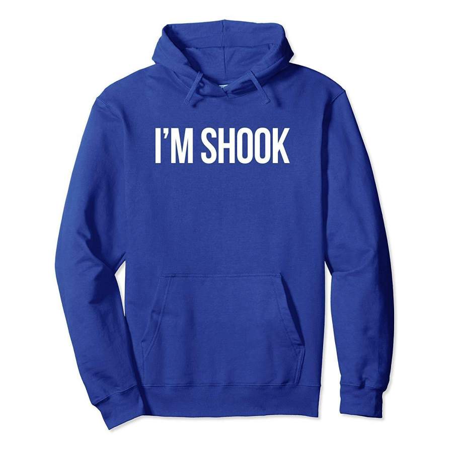 I'm Shook: Cute Funny Meme Pullover Hoodie