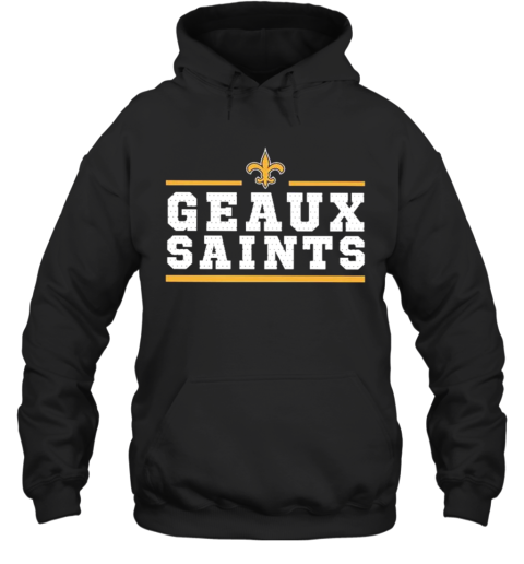 Geaux New Orleans Saints Hoodie