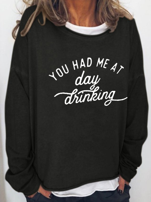 You Had Me Day At Drinking  Long Sleeve Casual Long Sleeve Top
