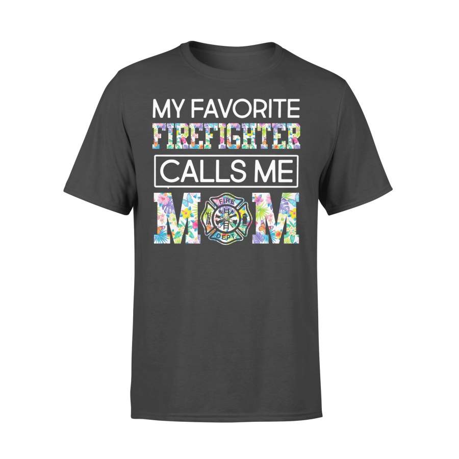 Floral My Favorite Firefighter Calls Me Mom Shirt