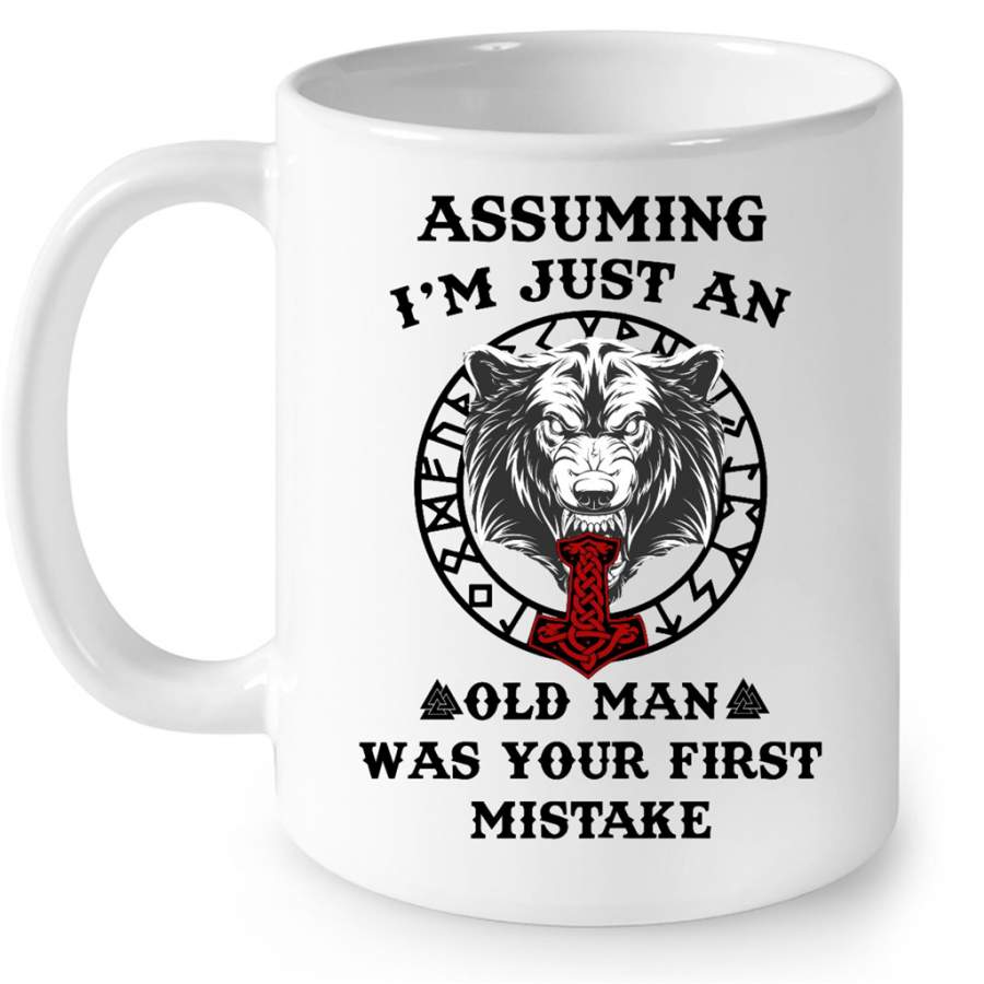 Assuming I’m Just An Old Man Was Your First Mistake, Viking Tiger Lover W – Full-Wrap Coffee White Mug