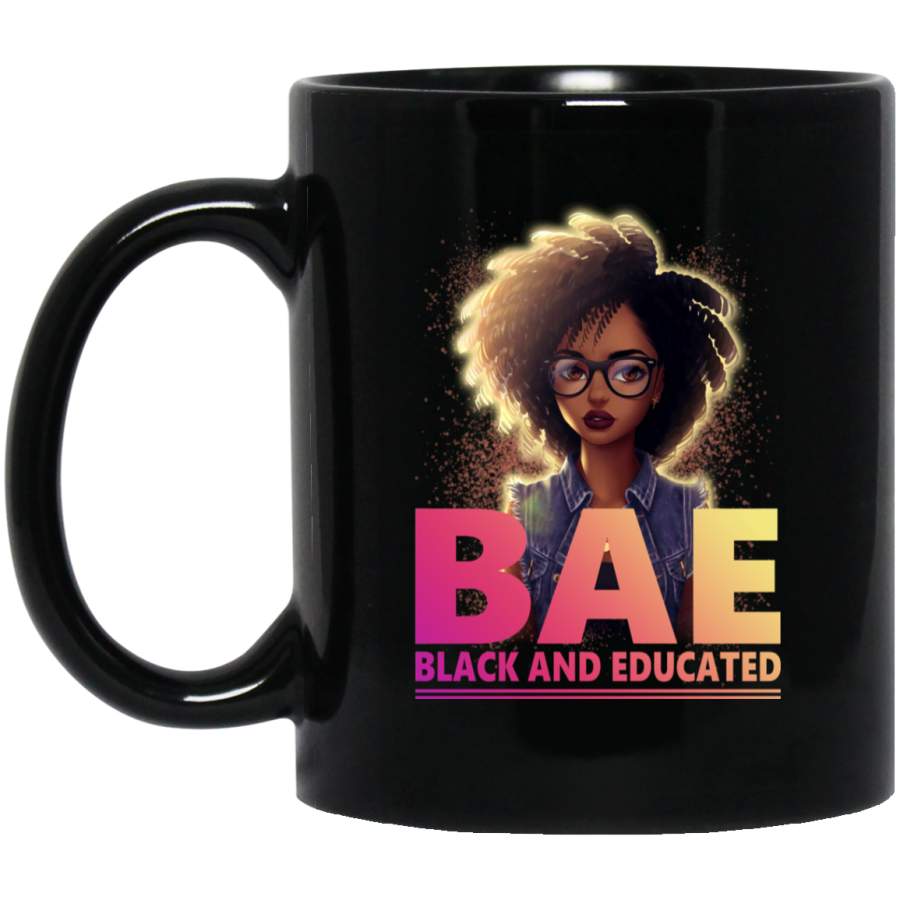 African American Coffee Mug BAE Black And Educated Black History Month Mug For Women Africa Pride 11oz – 15oz Black Mug