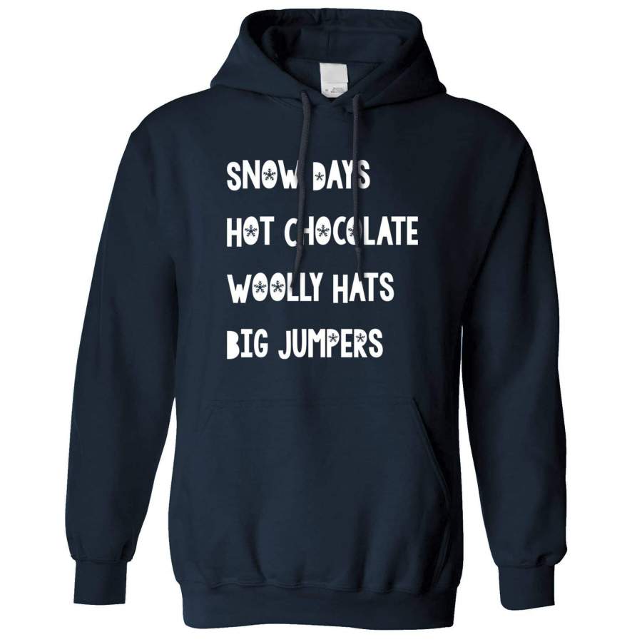 Christmas Hoodie Snow Days & Hot Chocolate Xmas Perks Hooded Jumper