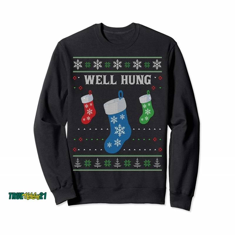 Well Hung Ugly Christmas Sweater Style Sweatshirt