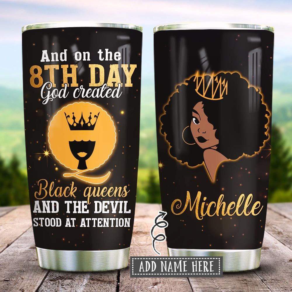 Black Queen On The 8th Day Personalized KD2 HRX1812002 Stainless Steel Tumbler